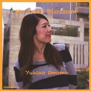OMOMO YUKINO / 大桃ゆきの / MY DEAR BLOSSOM / マイ・ディア・ブロッサム