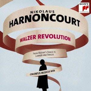 NIKOLAUS HARNONCOURT / ニコラウス・アーノンクール / WALZER REVOLUTION / ワルツの革命 / モーツァルト, ランナー & ヨハン・シュトラウス1世: ダンス,ワルツ&ポルカ集