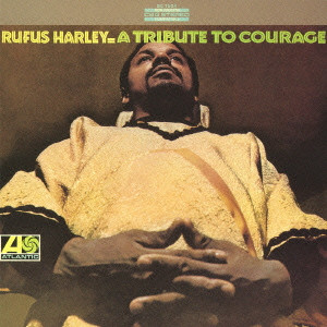 RUFUS HARLEY / ルーファス・ハーレイ / Tribute To Courage / トリビュート・トゥ・カレッジ