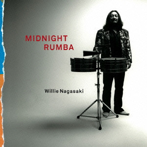 WILLIE NAGASAKI / MIDNIGHT RUMBA / ミッドナイト・ルンバ