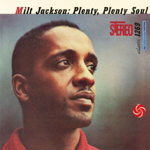 MILT JACKSON / ミルト・ジャクソン / Plenty, Plenty Soul / プレンティ・プレンティ・ソウル