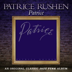 PATRICE RUSHEN / パトリース・ラッシェン / PATRICE
