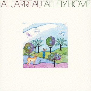 AL JARREAU / アル・ジャロウ / ALL FLY HOME / 風のメルヘン
