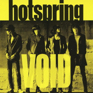 hotspring / VOID / ＶＯＩＤ