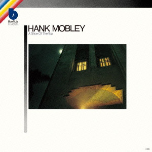 HANK MOBLEY / ハンク・モブレー / A SLICE OF THE TOP / ア・スライス・オブ・ザ・トップ