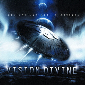 VISION DIVINE / ヴィジョン・ディヴァイン / デスティネーション・セット・トゥ・ノーウェア