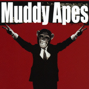 Muddy Apes / マディ・エイプス / Crush It(初回限定盤)