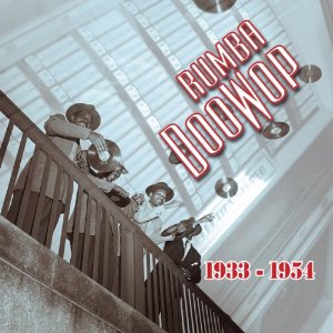 V.A. (RUMBA DOOWOP) / RUMBA DOOWOP 1933 - 54 VOL.1 (2CD-R)