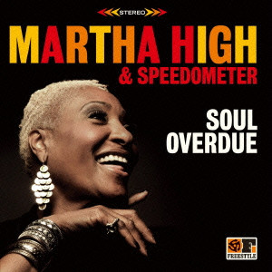 MARTHA HIGH WITH SPEEDOMETER / マーサ・ハイ・ウィズ・スピードメーター / SOUL OVERDUE / ソウル・オーヴァードゥー (国内盤 帯 解説付)