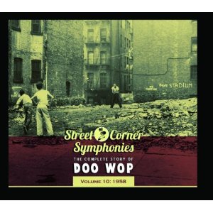 V.A. (STREET CORNER SYMPHONIES) / STREET CORNER SYMPHONIES THE COMPLETE STORY OF DOO WOP VOL.10: 1958 (デジパック仕様) 
