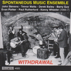SPONTANEOUS MUSIC ENSEMBLE / スポンティニアス・ミュージック・アンサンブル / WITHDRAWAL / ウィズドロール