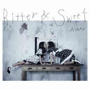 Aimer / BITTER & SWEET / Bitter&Sweet