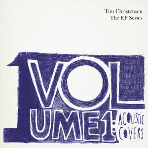 TIM CHRISTENSEN / ティム・クリステンセン / VOLUME 1 : アコースティック・カヴァーズ