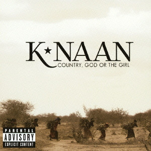 K'NAAN / ケイ・ナーン / COUNTRY, GOD OR THE GIRL / カントリー,ゴッド・オア・ザ・ガール