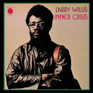 LARRY WILLIS / ラリー・ウィリス / INNER CRISIS / インナー・クライシス
