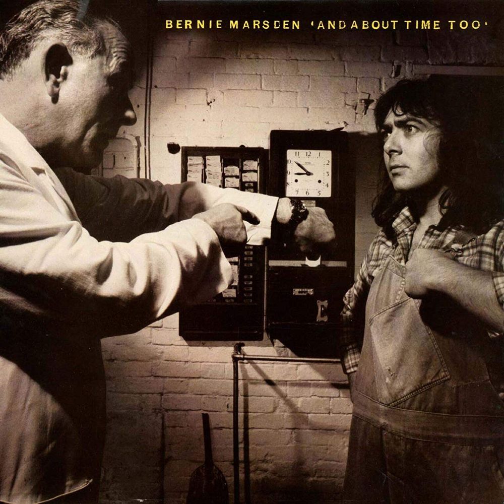 BERNIE MARSDEN / バーニー・マースデン / AND ABOUT TIME TOO