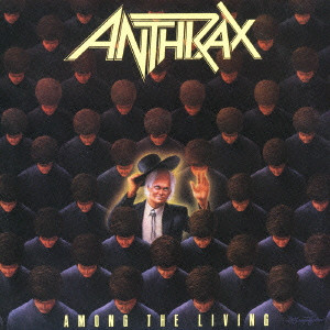 ANTHRAX / アンスラックス / AMONG THE LIVING / アマング・ザ・リヴィング +6