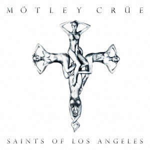 MOTLEY CRUE / モトリー・クルー / セインツ・オブ・ロスアンゼルス<期間限定低価格盤>