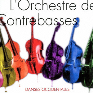 L' ORCHESTRE DE CONTREBASSES / オルケストラ・ド・コントラバス / DANSES OCCIDENTALES / ボッテシーニ・ブルース
