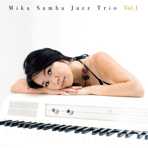 Mika / ミカ(ジャズ)           / ミカ・サンバ・ジャズ・トリオ Vol.1