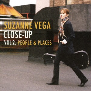 SUZANNE VEGA / スザンヌ・ヴェガ / CLOSE-UP VOL 2, PEOPLE & PLACES / クローズ・アップ Vol.2 ピープル&プレイシズ