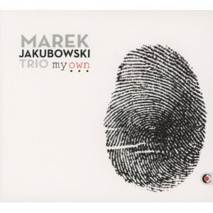 MAREK JAKUBOWSKI  / My Own...