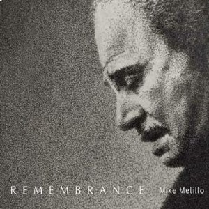 MIKE MELILLO / マイク・メリロ / Remembrance