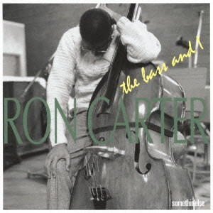 RON CARTER / ロン・カーター / THE BASS AND I / ベース・アンド・アイ