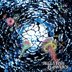JELLYFiSH FLOWER'S / JELLYFISH FLOWERS / ジェリーフィッシュフラワーズ