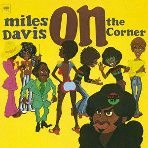 MILES DAVIS / マイルス・デイビス / ON THE CORNER / オン・ザ・コーナー