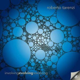 ROBERTO TARENZI / ロベルト・タレンツィ / Involving Evolving Revolving 