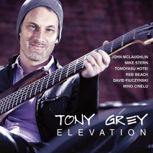 TONY GREY / トニー・グレイ / ELEVATION / エレヴェイション