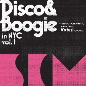 WATUSI / ワツシ / Disco & Boogie In NYC Vol.1 - Seeds Club Music