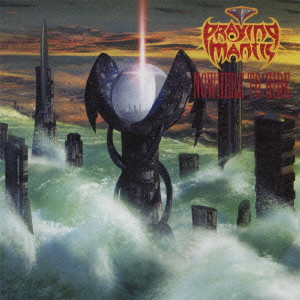 PRAYING MANTIS / プレイング・マンティス / ノーホエア・トゥ・ハイド