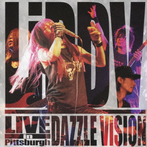 DAZZLE VISION / ダズル・ビジョン / ライヴ・イン・ピッツバーグ