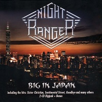NIGHT RANGER / ナイト・レンジャー / BIG IN JAPAN<DIGI>