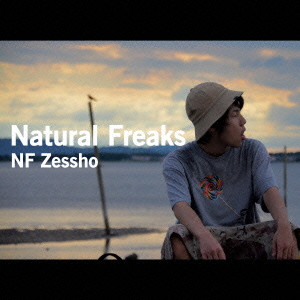 NF Zessho / NATURAL FREAKS / Natural Freaks