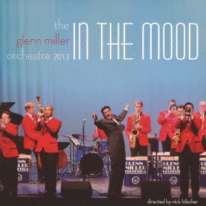 GLENN MILLER / グレン・ミラー / IN THE MOOD / 来日記念盤~イン・ザ・ムード