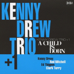 KENNY DREW / ケニー・ドリュー / A CHILD IS BORN / ア・チャイルド・イズ・ボーン