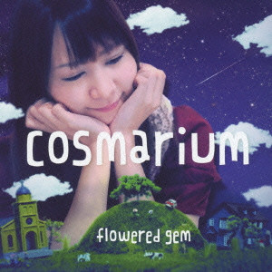 FLOWERED GEM / ｆｌｏｗｅｒｅｄ　ｇｅｍ / COSMARIUM / ｃｏｓｍａｒｉｕｍ