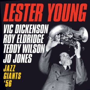 LESTER YOUNG / レスター・ヤング / Jazz Giants '56