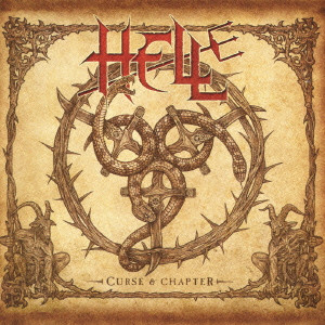 HELL (METAL) / CURSE AND CHAPTER / カース・アンド・チャプター