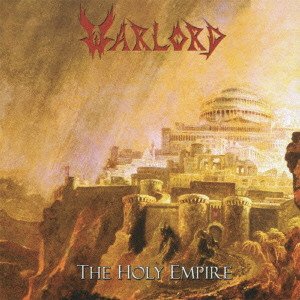 WARLORD / ウォーロード / THE HOLY EMPIRE / ザ・ホーリー・エンパイア
