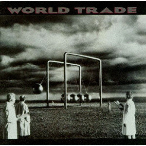WORLD TRADE / ワールド・トレイド / ワールド・トレード - 24BITリマスター/SHM-CD