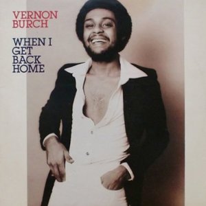 VERNON BURCH / ヴァーノン・バーチ / WHEN I GET BACK HOME / ホエン・アイ・ゲット・バック・ホーム (国内帯 解説付 直輸入盤)