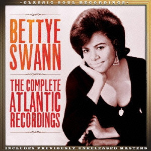 BETTYE SWANN / ベティ・スワン / コンプリート・アトランティック・レコーディングス 
