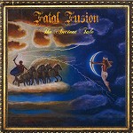 FATAL FUSION / THE ANCIENT TALE