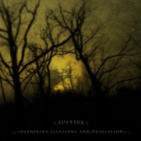 AUSTERE / WITHERING ILLUSIONS & DESOLATION<DIGI>