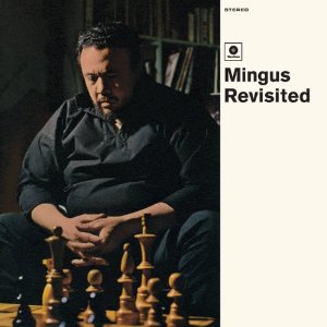 CHARLES MINGUS / チャールズ・ミンガス / Mingus Revisited(LP/180G)
