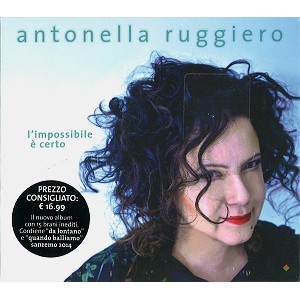 ANTONELLA RUGGIERO / アントネッラ・ルッジェーロ / L'IMPOSSIBILE E' CERTO
